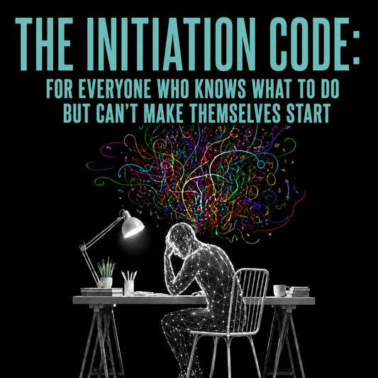 The Initiation Code: For Everyone Who Knows What to Do But Can't Make Themselves Start